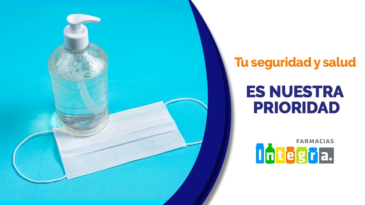 Tu seguridad y salud es nuestra prioridad