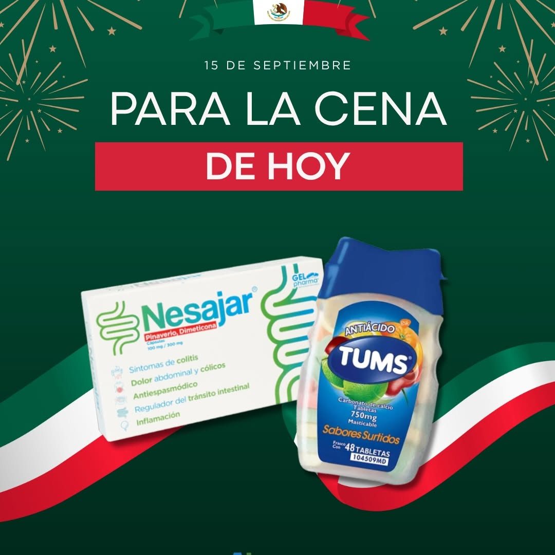 Para la cena del 15 de septiembre: Nesajar y Tums en Farmacias Integra